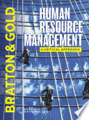 Human resource management a critical approach / John Bratton, Jeff Gold, Andrew Bratton, Laura Steele.