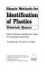 Simple methods for identification of plastics / with the Plastics Identification Table by Hansjürgen Saechtling ; translated [from the German] by Edmund Immergut.