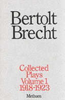Bertolt Brecht collected plays / edited by John Willett and Ralph Manheim