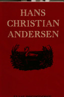 Hans Christian Andersen : the story of his life and work, 1805-75 / Elias Bredsdorff.