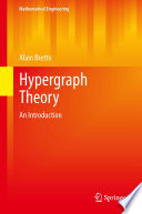Hypergraph theory an introduction / Alain Bretto.