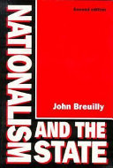 Nationalism and the state / John Breuilly.