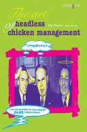 The art of headless chicken management / Elly Brewer, Mark Edwards.
