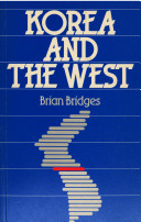 Korea and the West / Brian Bridges.