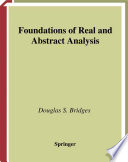 Foundations of real and abstract analysis / Douglas S. Bridges.