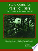Basic guide to pesticides : their characteristics and hazards / Shirley A. Briggs and the staff of the Rachel Carson Council.