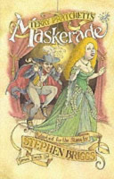 Terry Pratchett's Maskerade / adapted for the stage by Stephen Briggs.