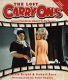 The lost Carry Ons : scenes that never made it to the screen / Morris Bright & Robert Ross ; introduction by Peter Rogers.