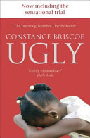 Ugly / Constance Briscoe.