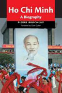Ho Chi Minh : a biography / Pierre Brocheux ; translated by Claire Duiker.