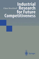 Industrial research for future competitiveness / Klaus Brockhoff.