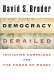 Democracy derailed : initiative campaigns and the power of money / David S. Broder.