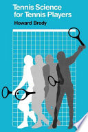 Tennis science for tennis players Howard Brody.