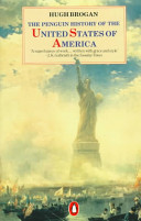 The Penguin history of the United States of America / Hugh Brogan.