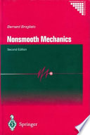 Nonsmooth mechanics : models, dynamics and control / Bernard Brogliato.