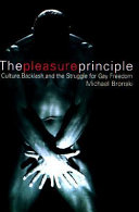 The pleasure principle : culture, backlash, and the struggle for gay freedom.
