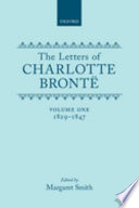 The letters of Charlotte Brontë. Charlotte Brontë ; edited by Margaret Smith.