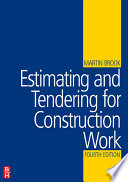 Estimating and tendering for construction work / Martin Brook.