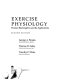 Exercise physiology : human bioenergetics and its applications / George A. Brooks, Thomas D. Fahey, Timothy P. White..