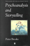 Psychoanalysis and storytelling / Peter Brooks.