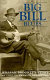 Big Bill blues : William Broonzy's story / as told to Yannick Bruynoghe ; illustrated by Paul Oliver.