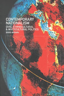 Contemporary nationalism : civic, ethnocultural, and multicultural politics / David Brown.
