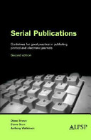 Serial publications : guidelines for good practice in publishing printed and electronic journals.