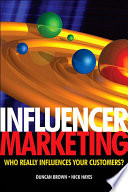 Influencer marketing / Duncan Brown and Nick Hayes.