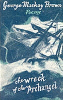 The wreck of the Archangel : poems / George Mackay Brown.