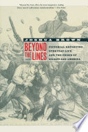 Beyond the lines : pictorial reporting, everyday life, and the crisis of Gilded Age America / Joshua Brown.