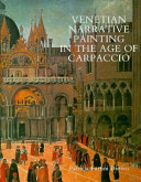 Venetian narrative painting in the age of Carpaccio.