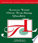 Assess your own teaching quality / Sally Brown and Phil Race.