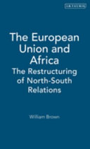 The European Union and Africa : the restructuring of north-south relations.