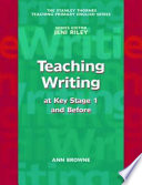 Teaching writing at Key Stage 1 and before / Ann Browne.