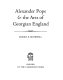 Alexander Pope and the arts of Georgian England / (by) Morris R. Brownell.