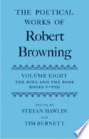 The poetical works of Robert Browning edited by Stefan Hawlin and T. A. J. Burnett.