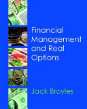 Financial management and real options.