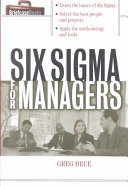 Six Sigma for managers / Greg Brue.