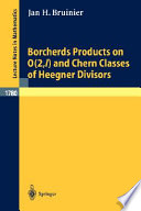Borcherds products on O(2, l) and Chern classes of Heegner divisors Jan H. Bruinier.