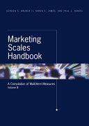 Marketing scales handbook : a compilation of multi-item measures Gordon C. Bruner II, Karen E. James, Paul J. Hensel.