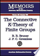 The connective K-theory of finite groups / R.R. Bruner, J.P.C. Greenlees.