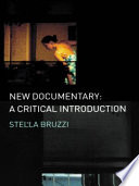 New documentary : a critical introduction / Stella Bruzzi.