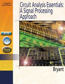 Circuit analysis essentials : a signal processing approach / James S. Bryant.