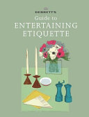 Guide to entertaining etiquette / text, Jo Bryant, Elizabeth Wyse.