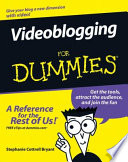 Videoblogging for dummiesʼ