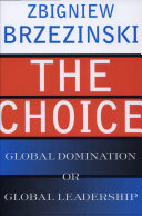 The choice : global domination or global leadership.