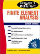 Schaum's outline of theory and problems of finite element analysis / George R. Buchanan..