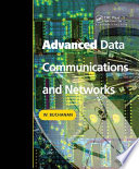 Advanced data communications and networks / W. Buchanan.