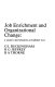 Job enrichment and organizational change : a study in participation at Gallaher Ltd / (by) G.L. Buckingham, R.G. Jeffrey, B.A. Thorne.