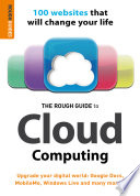 The rough guide to cloud computing / Peter Buckley.